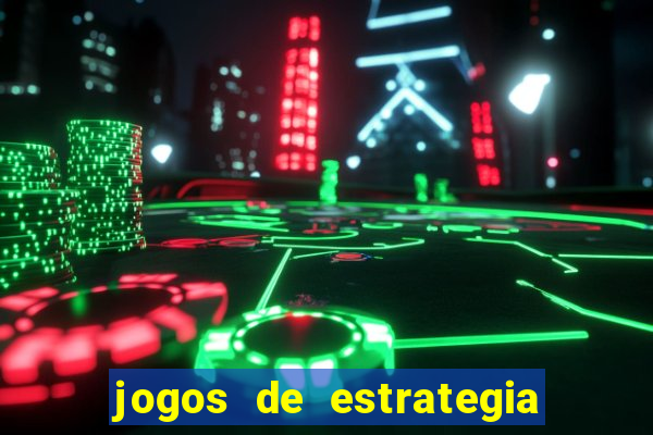 jogos de estrategia e raciocinio